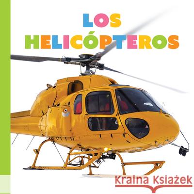 Los Helic?pteros Meg Greve 9781682778678