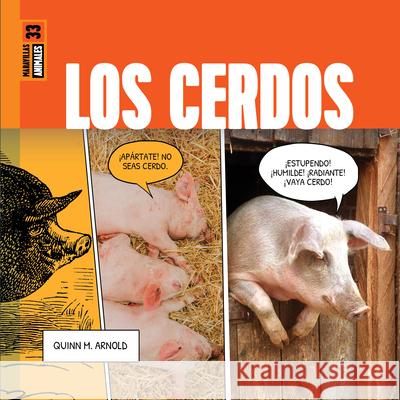 Los Cerdos Quinn M. Arnold 9781682779095 Creative Paperbacks