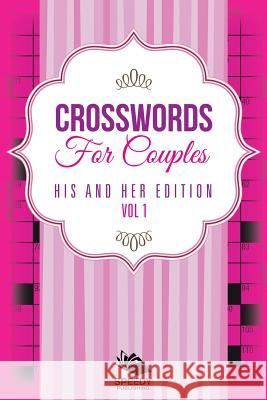 Crosswords For Couples: His and Her Edition Vol 1 Speedy Publishing LLC 9781682802199 Speedy Publishing LLC