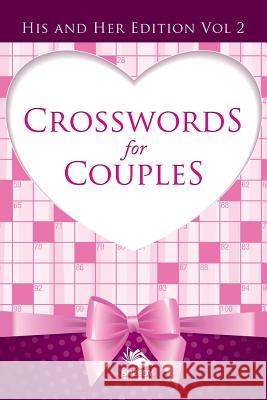 Crosswords For Couples: His and Her Edition Vol 2 Speedy Publishing LLC 9781682802205 Speedy Publishing LLC