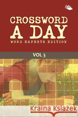 Crossword A Day Word Experts Edition Vol 3 Speedy Publishing LLC 9781682802748 Speedy Publishing LLC