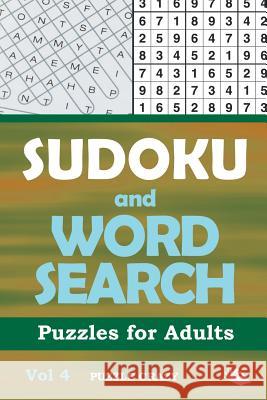 Sudoku and Word Search Puzzles for Adults Vol 4 Puzzle Crazy 9781682806494