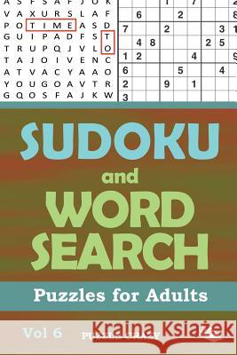 Sudoku and Word Search Puzzles for Adults Vol 6 Puzzle Crazy 9781682806517 Puzzle Crazy