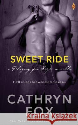 Sweet Ride Cathryn Fox 9781682810408 Entangled Publishing