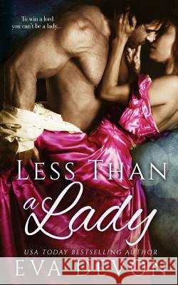 Less Than a Lady Eva Devon 9781682810996
