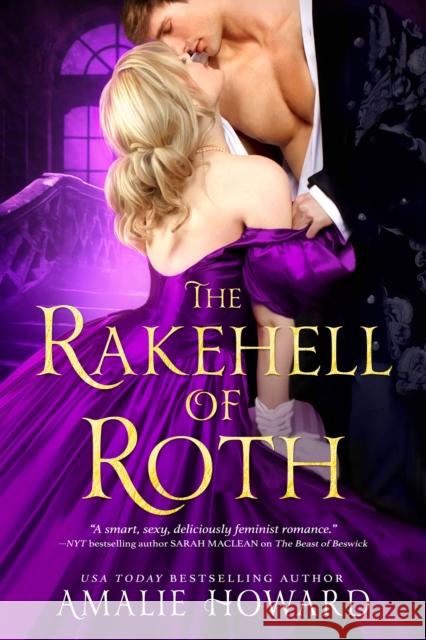 The Rakehell of Roth Amalie Howard 9781682815151