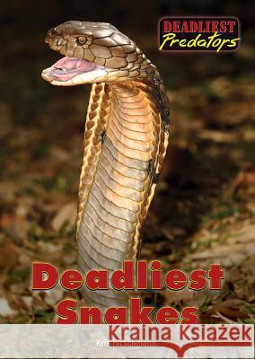 Deadliest Snakes Kris Hirschmann 9781682820568 Referencepoint Press