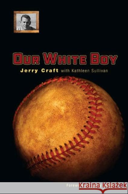 Our White Boy Jerry Craft Kathleen Sullivan 9781682830321