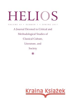 Helios 44.1 Steven M. Oberhelman 9781682831120 Texas Tech University Press