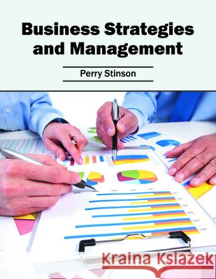 Business Strategies and Management Perry Stinson 9781682850053 Willford Press