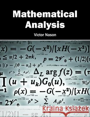 Mathematical Analysis Victor Nason 9781682850374