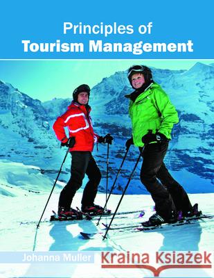 Principles of Tourism Management Johanna Muller 9781682850862