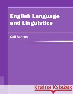 English Language and Linguistics Gail Benson 9781682851012 Willford Press