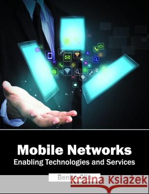 Mobile Networks: Enabling Technologies and Services Benito Olin 9781682851456