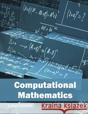 Computational Mathematics Lucas Lincoln 9781682851555