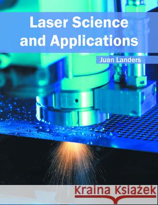 Laser Science and Applications Juan Landers 9781682851944