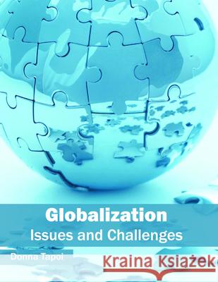 Globalization: Issues and Challenges Donna Tapoi 9781682852521 Willford Press