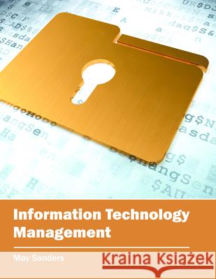 Information Technology Management May Sanders 9781682852583 Willford Press