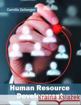 Human Resource Development Camille Zellweger 9781682852859 Willford Press