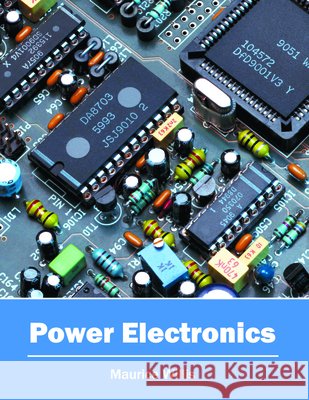 Power Electronics Maurice Willis 9781682853252