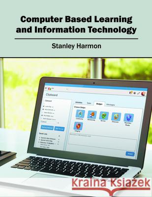 Computer Based Learning and Information Technology Stanley Harmon 9781682853269 Willford Press