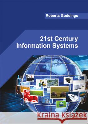 21st Century Information Systems Roberts Goddings 9781682853498 Willford Press