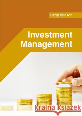 Investment Management Perry Stinson 9781682853511 Willford Press