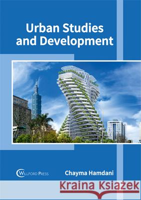 Urban Studies and Development Chayma Hamdani 9781682853580