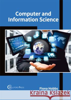 Computer and Information Science Fiona Hobbs 9781682853771 Willford Press