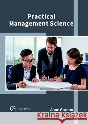 Practical Management Science Anne Gordon 9781682854020