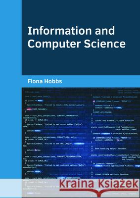 Information and Computer Science Fiona Hobbs 9781682854464 Willford Press