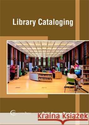 Library Cataloging Sujit Kumar Pandey 9781682855201 Willford Press