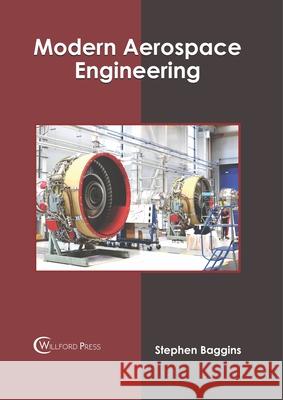 Modern Aerospace Engineering Stephen Baggins 9781682856338