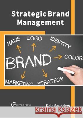 Strategic Brand Management Dale Saunders 9781682856734