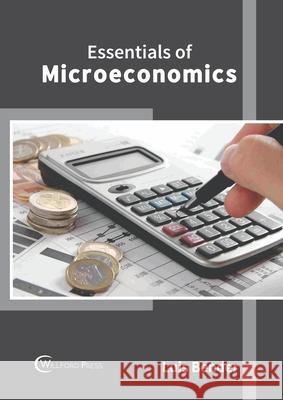 Essentials of Microeconomics Luis Bender 9781682857731 Willford Press