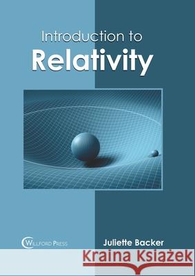 Introduction to Relativity Juliette Backer 9781682859186