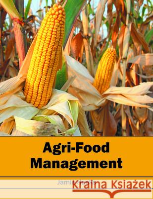 Agri-Food Management Jamie Hanks 9781682860472