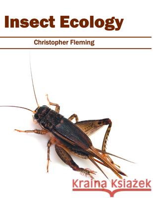 Insect Ecology Christopher Fleming 9781682860939