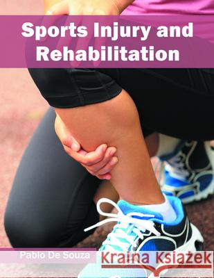 Sports Injury and Rehabilitation Pablo D 9781682861134 Syrawood Publishing House