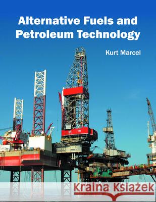 Alternative Fuels and Petroleum Technology Kurt Marcel 9781682861189