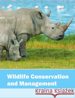 Wildlife Conservation and Management Martin Winter 9781682861578