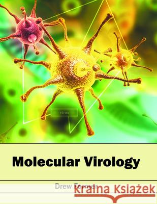 Molecular Virology Drew Farmer 9781682861813 Syrawood Publishing House