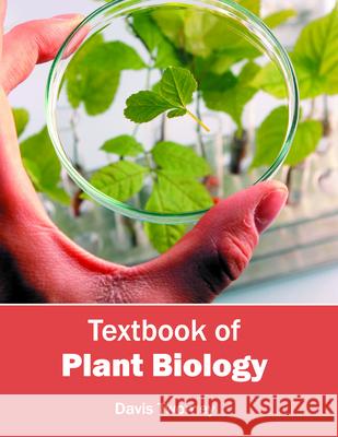 Textbook of Plant Biology Davis Twomey 9781682861899 Syrawood Publishing House