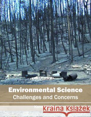 Environmental Science: Challenges and Concerns Kane Harlow 9781682862377 Syrawood Publishing House