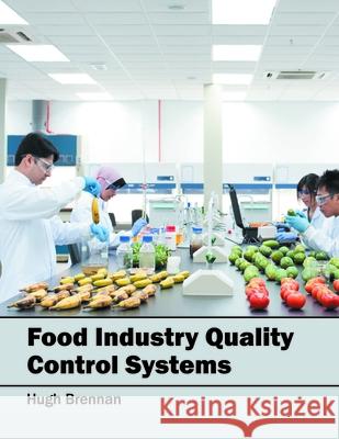 Food Industry Quality Control Systems Hugh Brennan 9781682863336