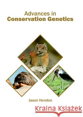 Advances in Conservation Genetics Jason Hendon 9781682865378