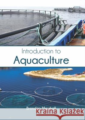 Introduction to Aquaculture Brendan Marshall 9781682868171