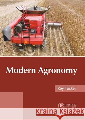 Modern Agronomy Roy Tucker 9781682868492
