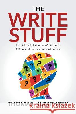 The Write Stuff Thomas J Humphrey 9781682894224