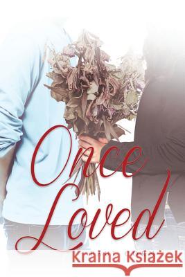 Once Loved Paul Corn 9781682895085 Page Publishing, Inc.